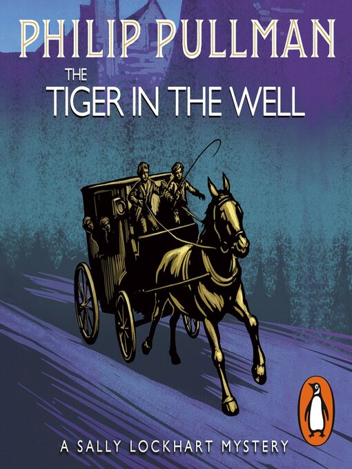 Title details for The Tiger in the Well by Philip Pullman - Wait list